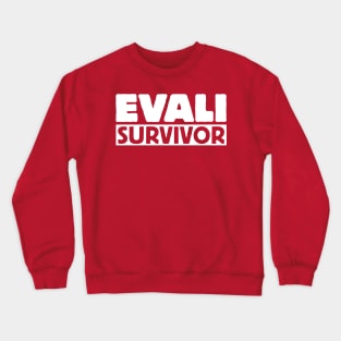 EVALI Survivor Crewneck Sweatshirt